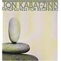 Mindfulness for Beginners