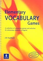 Elementary Vocabulary Games (Photocopiable ELT Games and Activities Series)