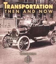 Transportation Then and Now (First Step Nonfiction)