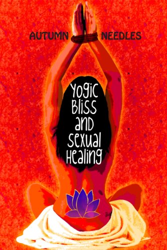Yogic Bliss and Sexual Healing