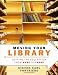 Moving Your Library: Getting the Collection from Here to There
