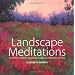 Landscape Meditations