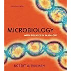 Click here to buy Microbiology with Diseases by Taxonomy with MasteringMicrobiology (3rd Edition) by Robert W. Bauman.