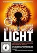 Am Anfang war das Licht