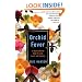 Orchid Fever: A Horticultural Tale of Love, Lust, and Lunacy