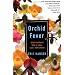 Orchid Fever: A Horticultural Tale of Love, Lust, and Lunacy