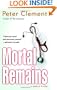 Mortal Remains: A Medical Thriller
