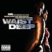 Waist Deep