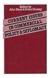 Current issues in commercial policy and diplomacy : papers of the Third Annual Conference of the International Economics Study Group