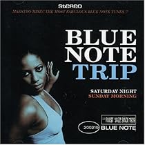 Blue Note Trip: Saturday Night/Sunday Morning