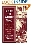 Beyond the Written Word: Oral Aspects of Scripture in the History of Religion
