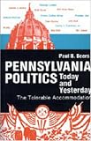Pennsylvania Politics Today and Yesterday (Keystone Books)