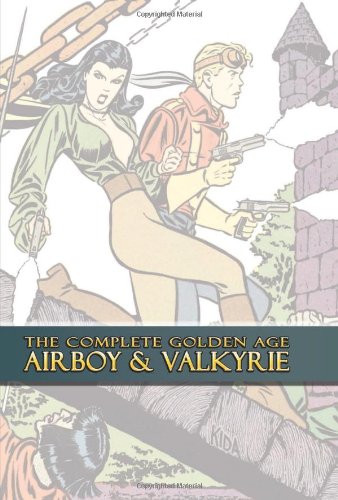 The Complete Golden Age Airboy & Valkyrie