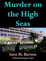 Murder on the High Seas (The Practical Caregiver Capers) 