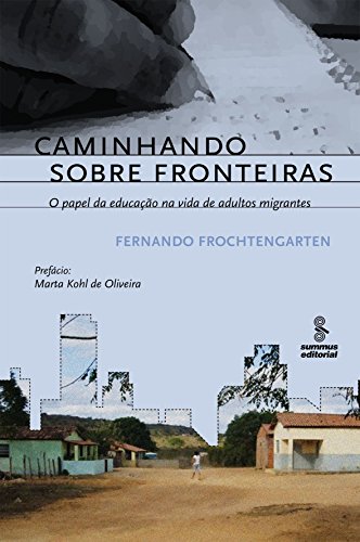 Caminhando sobre fronteiras (Portuguese Edition)