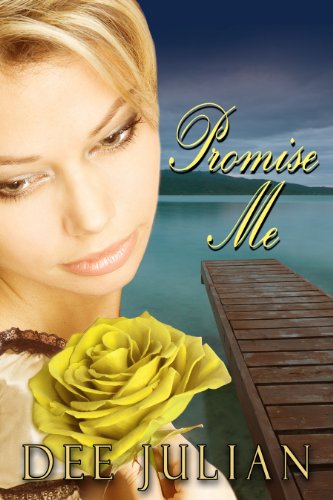 Promise Me by Dee Julian Promise Me by Dee Julian