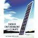 Energy, Environment, and Climate