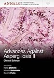 Advances against aspergillosis