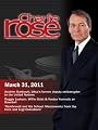 Charlie Rose 2011: Charlie Rose - Ibrahim Dabbashi / Reggie Jackson, Willie Geist & Kostya Kennedy on Baseball / Rembrandt (March 31, 2011)