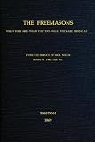 Thumbnail image for THE FREEMASONS: What They are, What They do, What They are…