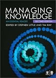 Managing Knowledge: An Essential Reader (Published in association with The Open University)