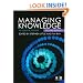 Managing Knowledge: An Essential Reader (Published in association with The Open University)