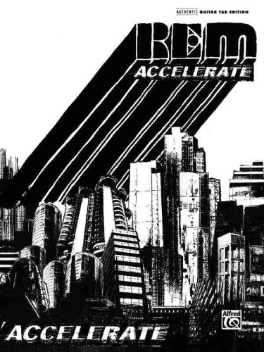 R.E.M.- Accelerate - Authentic Guitar Tablature