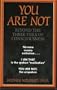 You Are Not: Beyond the Three Veils of Consciousness