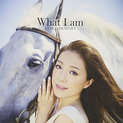 What I am 平原綾香 アラン・ブーブリル Ayaka Hirahara Goro Matsui ニコラス・ファーマカリディス Miss-art Akinori Dono Jean-Marc Natel アイカ Takeru Tanabe ハーバート・クレッツマー