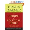 The Origins of Political Order: From Prehuman Times to the French Revolution