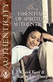 Six Essentials of Spiritual Authenticity