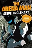 The Arena Man (Max August Magikal Thrillers)