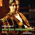 The Rough Guide to American Independent Film (Rough Guide Reference)