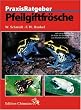 Pfeilgiftfr�sche. Praxisratgeber