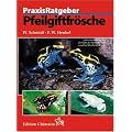 Pfeilgiftfr�sche. Praxisratgeber