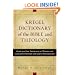Kregel Dictionary of the Bible and Theology: Over 500 Key Theological Words and Concepts Defined & Cross-Referenced