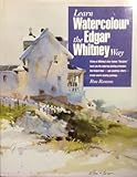 Learn watercolour the Edgar Whitney way