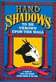 Hand shadows to be thrown upon the wall : a series of novel and amusing figures formed by the hand