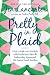 All Products : Pretty in Plaid: A Life, A Witch, and a Wardrobe, or, the Wonder Years Before the Condescending, Egomaniacal, Self-Centered Smart-Ass Phase