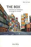 The Box : Comment le conteneur a changé le monde