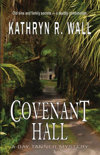 Covenant Hall (Bay Tanner Mysteries)