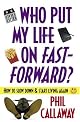 Who Put My Life on Fast-Forward?: How to Slow Down and Start Living Again