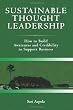 Sustainable Thought Leadership: How to build awareness and credibility to support business