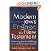 Modern Jews Engage the New Testament: Enhancing Jewish Well-Being in a Christian Environment