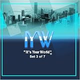 IT'S YOUR WORLD SEASON ONE Set 3