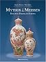 MYTHOS MEISSEN: Das erste Porzellan in Europa