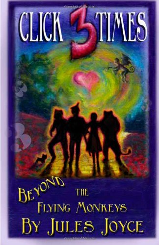 Click 3 Times: Beyond the Flying Monkeys (Volume 1)