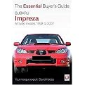 Subaru Impreza (All Turbo Models 1992 to 2007) (The Essential Buyer's Guide) (Paperback)