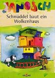 Schnuddel baut ein Wolkenhaus - Janosch