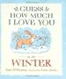 Guess How Much I Love You in the Winter